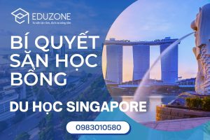 Cách săn học bổng du học Singapore