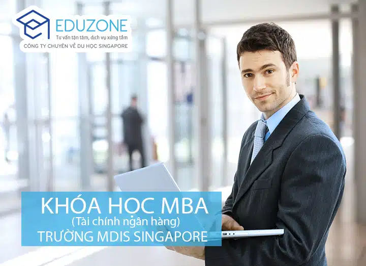 mba-tai-chinh-ngan-hang-mdis-singapore