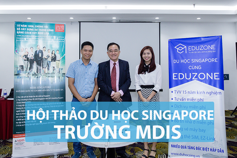 mdis singapore - Hội thảo Du học MDIS, Singapore: Nhận học bổng S$4000 và cơ hội thực tập có lương