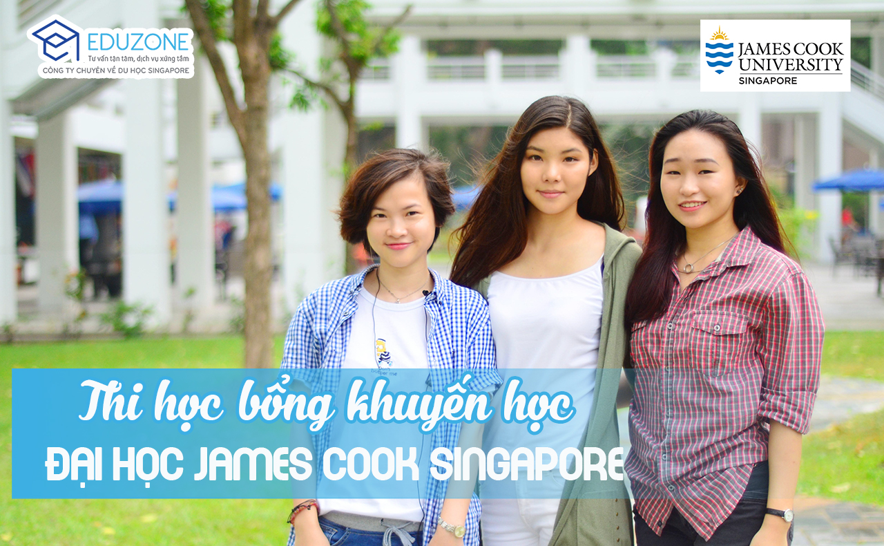 thi hoc bong jcu - Tư vấn, hướng dẫn nộp hồ sơ học bổng 100% tại JCU Singapore