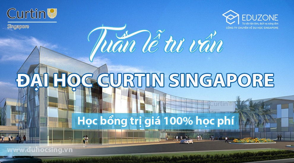 tuan le curtin singapore - Tuần lễ du học Singapore trường CURTIN và Học bổng 100% học phí