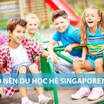 Lựa chọn du học hè Singapore hay nước nào?