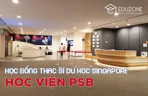 Học bổng PSB Singapore 2026: Tổng hợp các suất 50% học phí