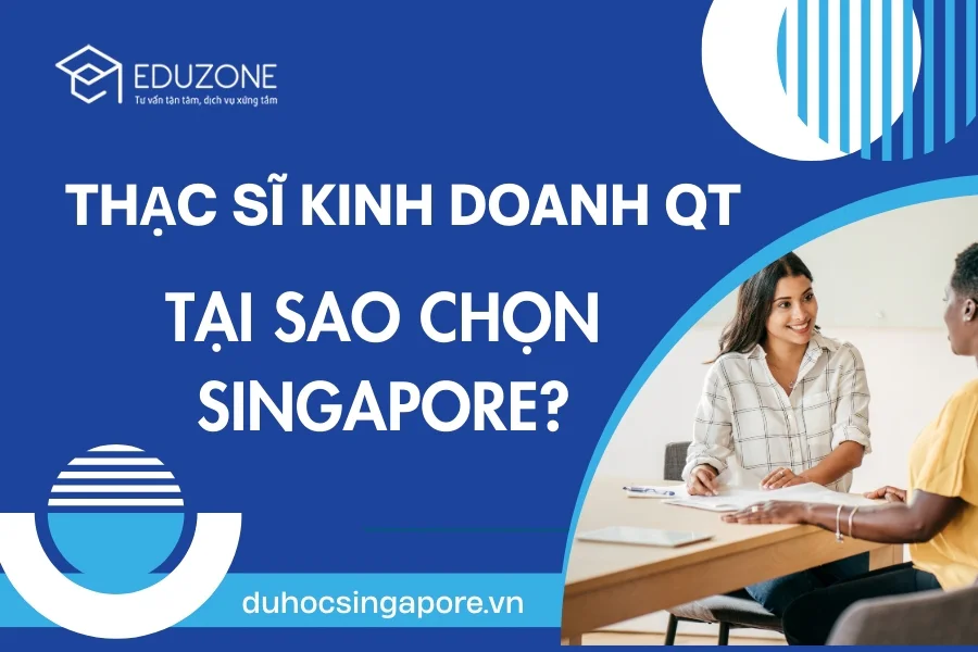 Thac-si-kinh-doanh-quoc-te-du-hoc-singapore