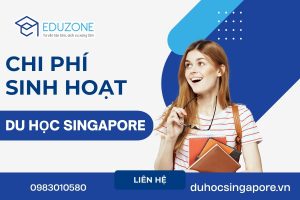 Chi phí sinh hoạt tại Singapore