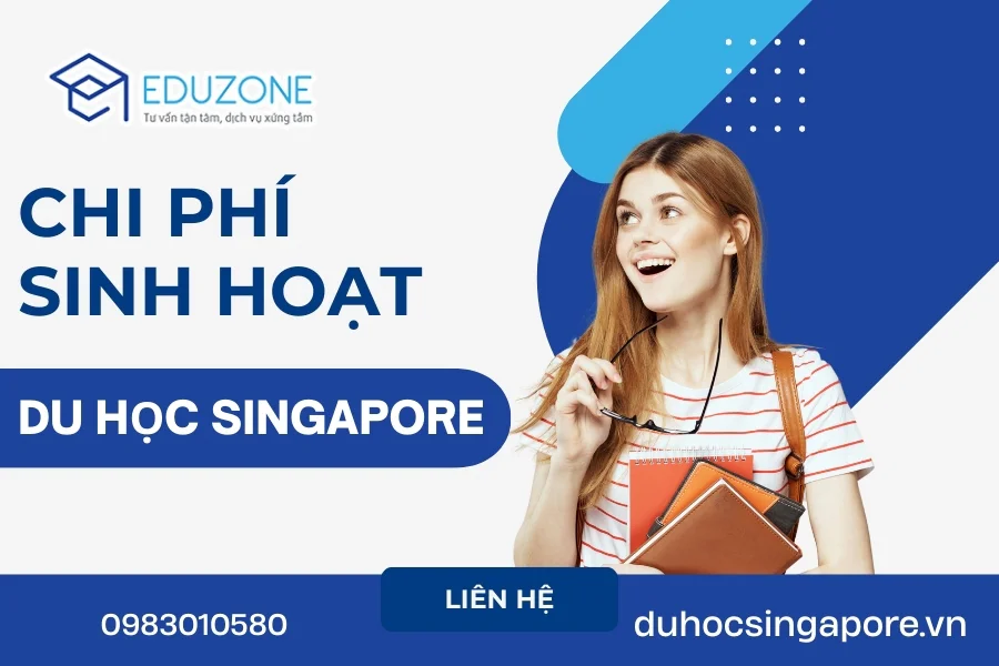 Chi phí sinh hoạt tại Singapore cho du học sinh 2026: Chi tiết & Tiết kiệm