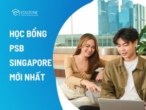 Cập nhật học bổng PSB mới nhất năm 2026