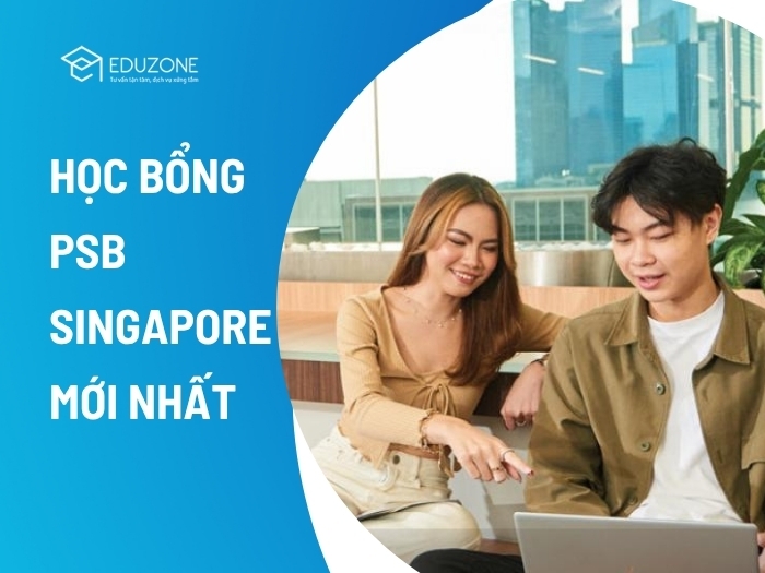 Cập nhật học bổng PSB mới nhất năm 2026