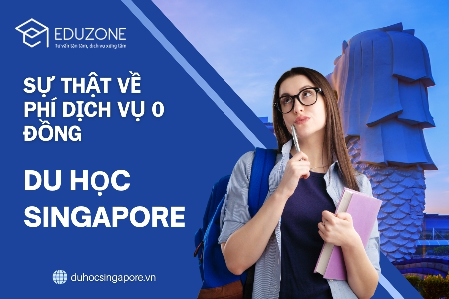 Sự thật về phí dịch vụ 0 đồng: Tại sao công ty du học Singapore uy tín không thu tiền?