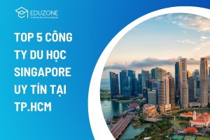Top 5 công ty du học Singapore uy tín tại TP. HCM 2026
