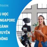 Du học Singapore ngành Truyền thông: Lộ trình, Trường & Chi phí