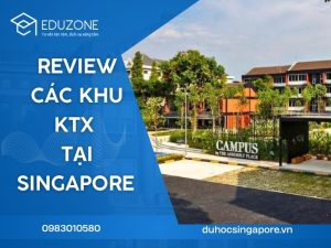 Ký túc xá cho du học sinh Singapore: Review các khu nội trú an toàn và tiện nghi