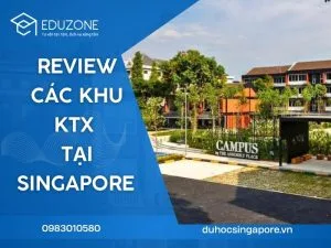 Ký túc xá cho du học sinh Singapore: Review các khu nội trú an toàn và tiện nghi
