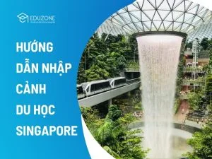 Hướng dẫn chi tiết quy trình nhập học tại Singapore ngay khi hạ cánh sân bay Changi. Các bước làm thủ tục hải quan, mua SIM, thẻ tàu điện và hoàn thiện Student Pass cùng Eduzone.