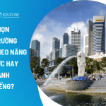 Chọn trường du học Singapore theo năng lực hay danh tiếng?
